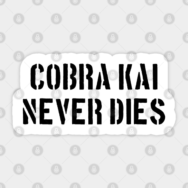 Cobra Kai Never Dies Sticker by portraiteam